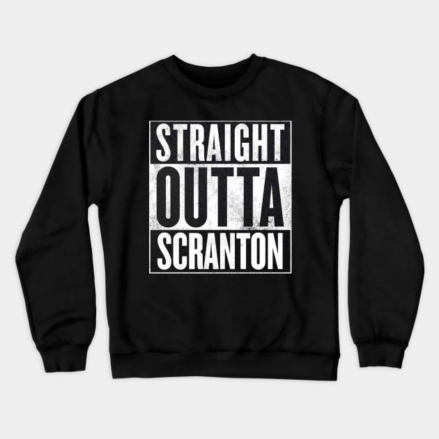 Dunder Mifflin - Straight Outta Scranton Crewneck Sweatshirt by WiccanNerd